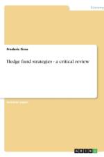 Hedge Fund Strategies - A Critical Review af Frederic Gros