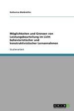 Moglichkeiten Und Grenzen Von Leistungsbeurteilung Im Licht Behavioristischer Und Konstruktivistischer Lernannahmen af Katharina Waldmuller