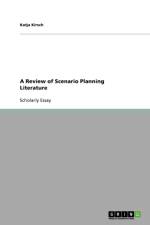 Review of Scenario Planning Literature af Katja Kirsch