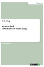 Mobbing in der Erwachsenen-Weiterbildung af Resul Erdagi