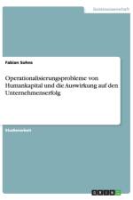 Operationalisierungsprobleme von Humankapital und die Auswirkung auf den Unternehmenserfolg af Fabian Sohns