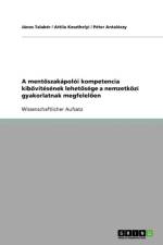 mentőszakapoloi kompetencia kibővitesenek lehetősege a nemzetkoezi gyakorlatnak megfelelően af Janos Talaber