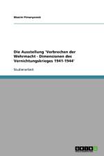 Ausstellung 'verbrechen Der Wehrmacht - Dimensionen Des Vernichtungskrieges 1941-1944' af Maxim Pimanyonok