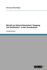 Bericht zur Unterrichtseinheit Umgang mit Sachtexten in der Grundschule af Monique Schwertfeger