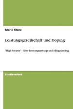 Leistungsgesellschaft und Doping af Mario Stenz