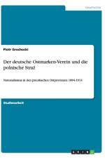 Der deutsche Ostmarken-Verein und die polnische Straż af Piotr Grochocki