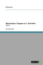 Wortanalyse / Exegese Zu 1. Korinther 11, 3 af Helena Krez