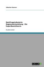 Nachfrageinduzierte Regionalentwicklung af Sebastian Hammer