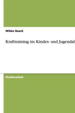 Krafttraining Im Kindes- Und Jugendalter af Wibke Baack