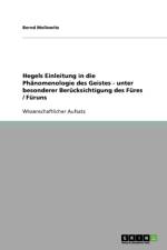 Hegels Einleitung in die Phanomenologie des Geistes - unter besonderer Berucksichtigung des Fures / Furuns af Bernd Mollowitz
