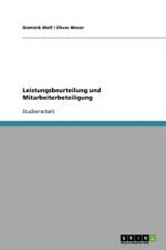 Leistungsbeurteilung Und Mitarbeiterbeteiligung af Dominik Wolf