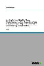 Moving beyond Stiglitz? Does 'Globalisation and its Discontents' add to our understanding of the sources of contemporary armed conflict? af Florian Heyden