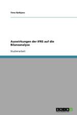 Auswirkungen der IFRS auf die Bilanzanalyse af Timo Rathjens