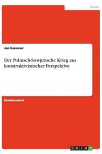Der Polnisch-Sowjetische Krieg aus konstruktivistischer Perspektive af Jan Hammer