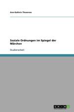 Soziale Ordnungen im Spiegel der Marchen af Ann-Kathrin Thoennes