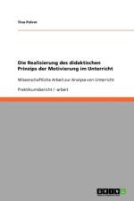 Realisierung des didaktischen Prinzips der Motivierung im Unterricht af Tina Pulver