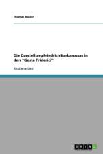 Darstellung Friedrich Barbarossas in Den Gesta Friderici af Thomas (Queen Mary University of London) Muller