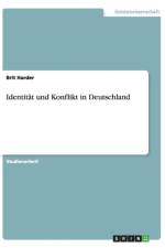 Identitat und Konflikt in Deutschland af Brit Harder