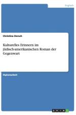 Kulturelles Erinnern im judisch-amerikanischen Roman der Gegenwart af Christina Dersch