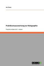 Praktikumsauswertung zur Holographie af Jan Sauer
