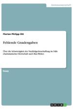 Fehlende Gnadengaben af Florian Philipp Ott
