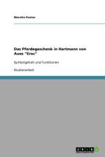 Das Pferdegeschenk in Hartmann von Aues 