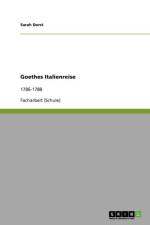 Goethes Italienreise af Sarah Dorst