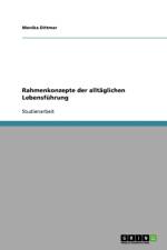 Rahmenkonzepte der alltaglichen Lebensfuhrung af Monika Dittmar