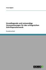 Grundlegende Und Notwendige Voraussetzungen Fur Den Erfolgreichen Schriftspracherwerb af Irena Eppler
