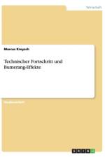 Technischer Fortschritt und Bumerang-Effekte af Marcus Kreysch