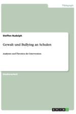 Gewalt und Bullying an Schulen af Steffen Rudolph