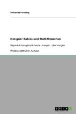 Designer-Babies Und Ma-Menschen af Volker Halstenberg