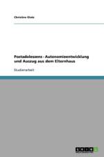 Postadoleszens - Autonomieentwicklung und Auszug aus dem Elternhaus af Christine Glatz