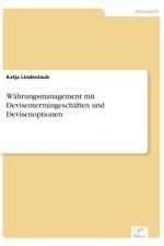 Wahrungsmanagement mit Devisentermingeschaften und Devisenoptionen af Katja Lindenlaub
