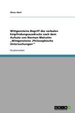 Wittgensteins Begriff des verbalen Empfindungsausdrucks nach dem Aufsatz von Norman Malcolm af Oliver Hartl
