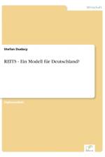 REITS - Ein Modell fur Deutschland? af Stefan Dudacy