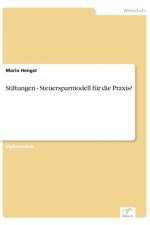 Stiftungen - Steuersparmodell fur die Praxis? af Mario Hengst
