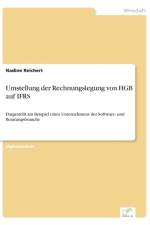 Umstellung der Rechnungslegung von HGB auf IFRS af Nadine Reichert
