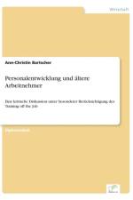 Personalentwicklung und altere Arbeitnehmer af Ann-Christin Bartscher