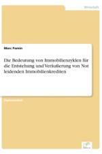 Bedeutung von Immobilienzyklen fur die Entstehung und Verausserung von Not leidenden Immobilienkrediten af Marc Pamin