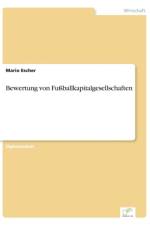Bewertung von Fussballkapitalgesellschaften af Mario Escher