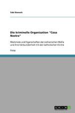 Die kriminelle Organisation 