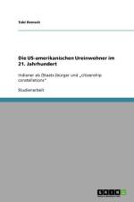 US-amerikanischen Ureinwohner im 21. Jahrhundert af Tobi Remsch