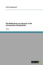 Bedeutung von Guanxi in der chinesischen Gesellschaft af Patrick Krippendorf