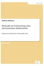 Methodik zur Vorbereitung eines internationalen Markteintritts af Andreas Hellmann