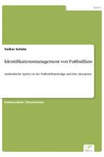 Identifikationsmanagement von Fussballfans af Volker Schutz