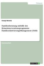 Familienberatung. Das Kriseninterventionsprogramm af Svenja Nemetz