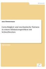 Gerechtigkeit und stochastische Fairness in einem Allokationsproblem mit Schwellwerten af Jana Zimmermann