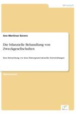 bilanzielle Behandlung von Zweckgesellschaften af Ane Martinus Govers
