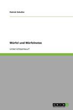 Wurfel und Wurfelnetze af Patrick Schuller